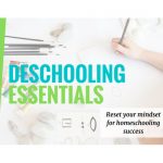 Deschooling Essentials